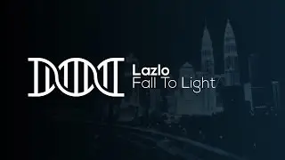 Drum&Bass | Lazlo - Fall To Light