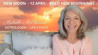 New Moon April 2021 - Bold New Beginnings