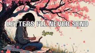 Letters I'll Never Send | English Love Song Lyrics
