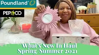 WHAT'S NEW IN POUNDLAND/PEP&CO | SPRING/SUMMER 2021