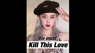 [Tiktok]Tr&agrave;o lưu We must KILL THIS LOVE challenge🌸