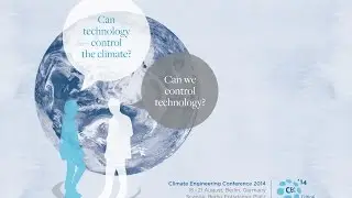 Climate Engineering Conference 2014: Critical Global Discussions