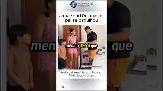 O pai se orgulhou, mas a mãe quase surt0u 🤣 #mindset #motivação #familia #engraçado #rir