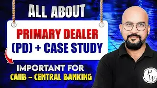 Primary Dealer Explained | Important for CAIIB Central Banking | by Bhaskar Sir