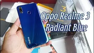 Unboxing Oppo Realme 3 Radiant Blue color