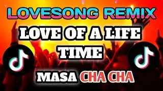 LOVE OF A LIFE TIME CHA CHA BREAKLATIN TIKTOK HITS DJ TONS REMIX