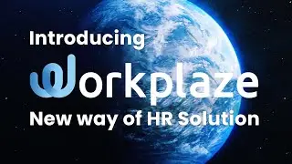 Introducing Workplaze | New way of HR Solution