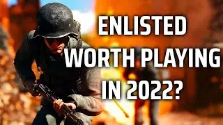 Is Enlisted Worth Playing in 2022?