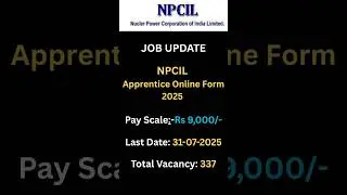 NPCIL Apprentice Online Form 2025 - Apply for 337 Posts#npcil #jobs #jobs #itijobs #10thpassjob