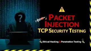 Packet Injection in TCP Security Testing for IoT Security - Ethical hacking and Penetration testing
