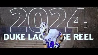 2024 Duke LAX Reel