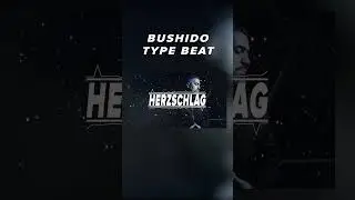 Aggressive BUSHIDO Type Beat ►HERZSCHLAG◄ #bushidotypebeat #deutschraptypebeat #deutschrapbeat