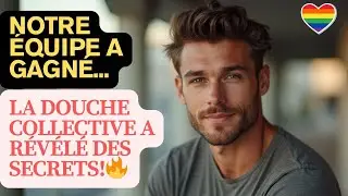Notre équipe a gagné    La douche collective a révélé des secrets | L'amour Gay