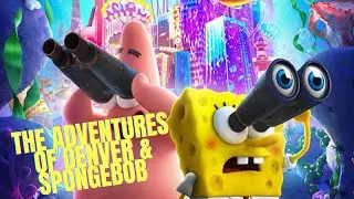 The Adventures Of SpongeBob & Denver !! #Spongebob #patrick #nickelodeon