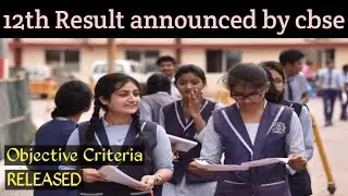Cbse latest news for class 12 2021🔥| Objective criteria released | Result date announced #shorts