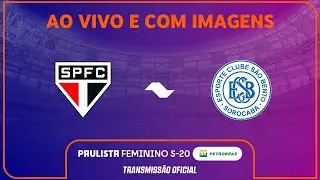 JOGO COMPLETO: SÃO PAULO X SÃO BENTO | QUARTAS|PAULISTA FEMININO SUB-20 PETROBRAS 2025