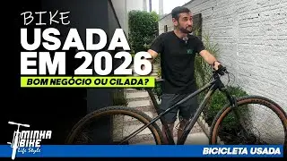 VALE A PENA COMPRAR UMA BIKE USADA EM 2026? | O que verificar antes de comprar