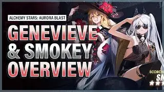 Genevieve & Smokey Overview - Alchemy Stars: Aurora Blast