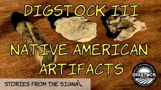 Native American Artifacts Found at Digstock III - North Carolina - Stories from the Signal