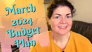 March 2024 Budget Plan with Me &bull; Aggressive Debt Payoff! &bull; Debt Free 2024
