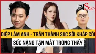 Diệp Lâm Anh - vợ cũ Đức Phạm và Trấn Thành sục sôi khắp cõi, sốc tận mắt trông thấy | TIN GIẢI TRÍ