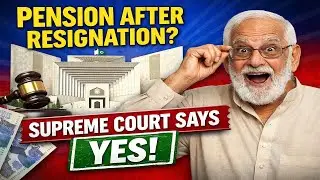 Big Breaking News! Supreme Court Rules Pension Is a Right &mdash; Even After Resignation