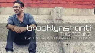 Brooklyn Shanti ft Jahdan Blakkamoore & Thornato - 