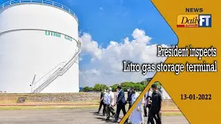 President inspects Litro gas storage terminal