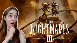 LITTLE NIGHTMARES III FIRST PLAYTHROUGH COOP W @Gemntonic  | DAY 1