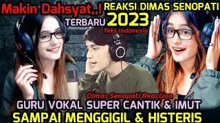 Makin Dahsyat 2023❗Guru Vokal Super Cantik Sampai Menggigil Parah &Emosional|DimasSenopati Reaction