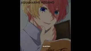 「Aquamarine Hoshino edit 」- 【Tongue By Maribou State】￼// Contains Manga spoilers \\