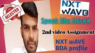 Nxt Wave 2nd video Assignment _topic is invited to candidate for webinar..Nxt wave for BDA profile