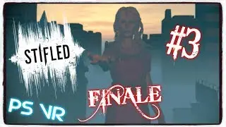 HatCHeTHaZ Plays: Stifled - PSVR [Part 3 - Finale] - 1080p