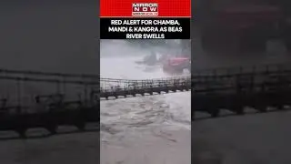 Himachal Floods: IMD Issues Red Alert For Mandi, Chamba & Kangra As Beas River Swells |Watch #shorts