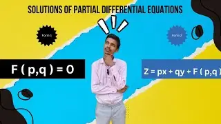 Solutions of Partial Differential Equations Form 1 & Form 2 | CVPDE | GTU
