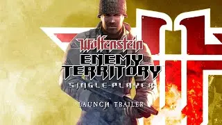 Wolfenstein: Enemy Territory Single-Player - Official Launch Trailer