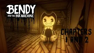 Bendy and the Ink Machine chapter 1 and 2 Playthrough