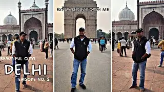 VISIT TO DELHI's INDIA GATE | JAMA MASJID | KALIYAR SHARIF - HAZRAT SABIR PAK R.A. | Episode No. 2