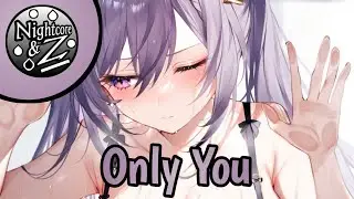 Nightcore - Only You