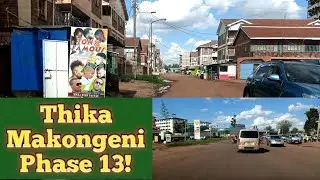 A tour of Thika Makongeni phase 13 estate #knowyourtown #touringThikaMakongeniph13