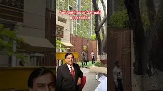 Mukesh Ambani ganpati decoration 2025 | ￼ Mukesh Ambani house tour | ￼ Ambani house
