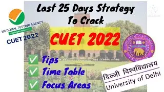 🔥last 25 Days Strategy For CUET 2022 | Tips | Strategy | Time Table  #cuet2022 #humanitieslover