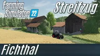 LS22: Fichthal: Streifzug durch die Map