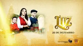 Musical de Natal LUZ (Com acessibilidade Libras) - 25.12.2025