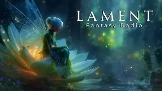 Sad Medieval Fantasy Music | The Fairy's Lament