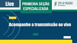 TRT6 -  Sess&otilde;es SEDI 1 e Pleno -  20/10/2025