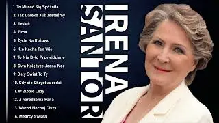 IRENA SANTOR&ndash;NAJWIĘKSZE PRZEBOJE Album Piosenki Cz Kontredanse I Konsonanse Koledy I Pastoralki 17