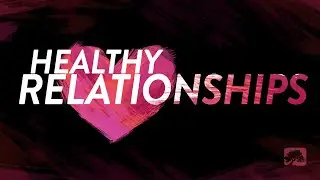Healthy Relationships