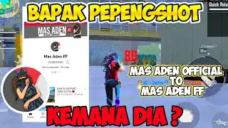 YOUTUBE MAS ADEN OFFICIAL KEMANA? SEKARANG BERALIH KE MAS ADEN FF !!!