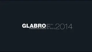 Reel de v&iacute;deo Glabro Producciones 2014